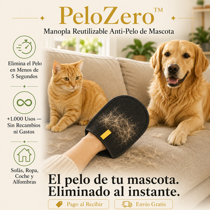 PeloZero™ — Manopla Reutilizable que Elimina el Pelo de Mascota al Instante